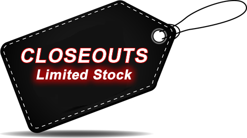 CLOSEOUTS : Limited Stock